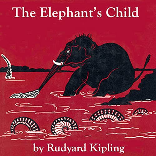 Cover of The Elephant's Child (Dramatized)