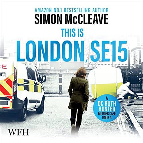 Cover of London, SE15: A DC Ruth Hunter Murder Case