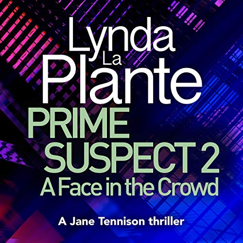 Cover of Prime Suspect 2: A Face in the Crowd