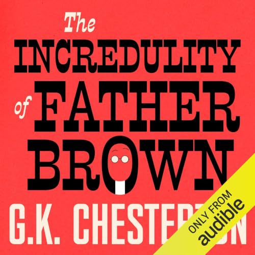 Cover of The Incredulity of Father Brown