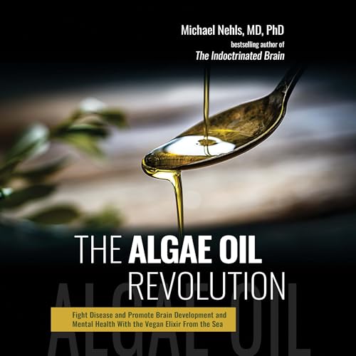 Cover of The Algae Oil Revolution