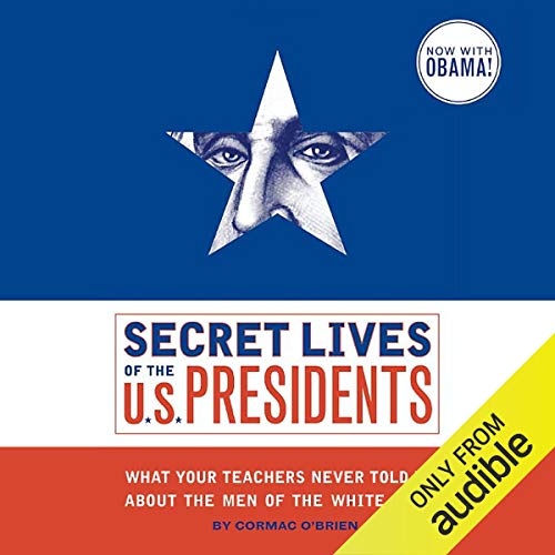 Cover of Secret Lives of the U.S. Presidents