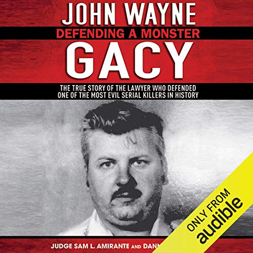 Cover of John Wayne Gacy: Defending a Monster