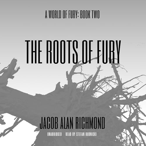 Cover of The Roots of Fury