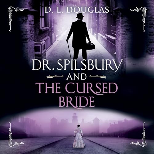 Cover of Dr. Spilsbury and the Cursed Bride
