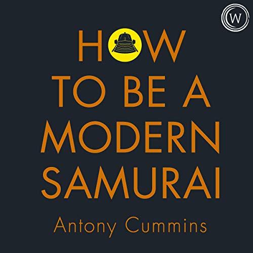 Cover of How to Be a Modern Samurai