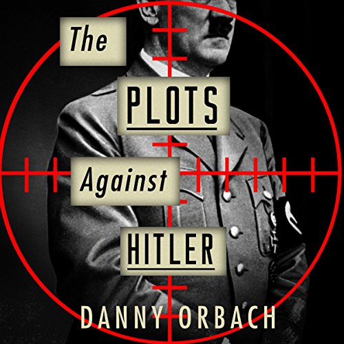 Cover of The Plots Against Hitler