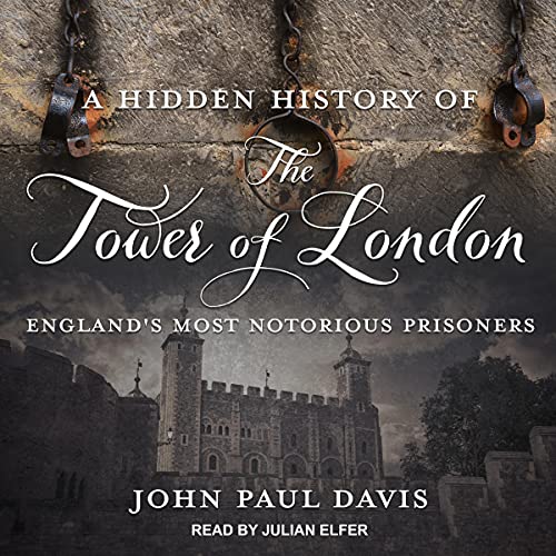 Cover of A Hidden History of The Tower of London