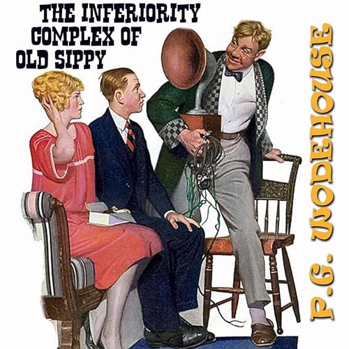 Cover of The Inferiority Complex of Old Sippy