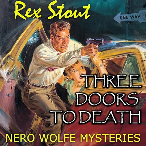 Cover of Three Doors to Death. Nero Wolfe Mysteries
