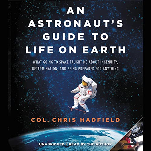 Cover of An Astronaut's Guide to Life on Earth