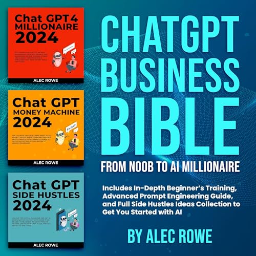 Cover of ChatGPT Business Bible: From Noob to AI Millionaire