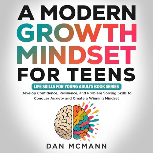 Cover of A Modern Growth Mindset for Teens