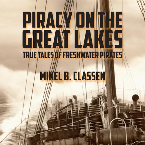 Cover of Piracy on the Great Lakes