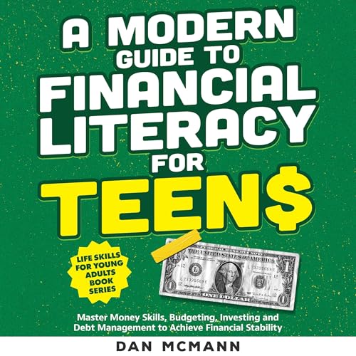 Cover of A Modern Guide to Financial Literacy for Teens