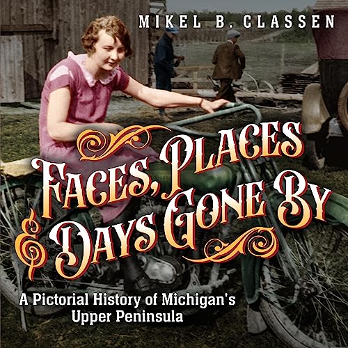 Cover of Faces, Places, and Days Gone By, Volume 1