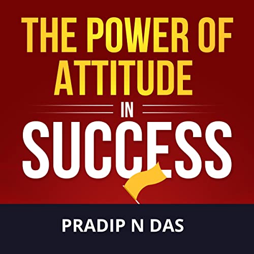 Cover of The Power of Attitude in Success