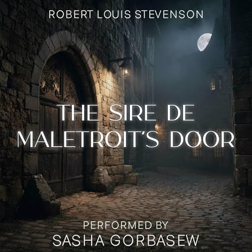 Cover of The Sire de Maletroit's Door