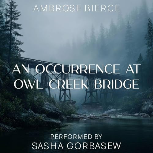 Cover of An Occurrence at Owl Creek Bridge