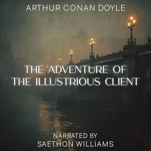Cover of The Adventure of the Illustrious Client