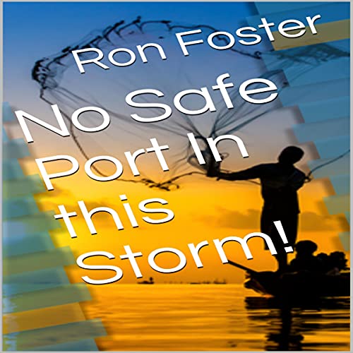 Cover of No Safe Port in This Storm!