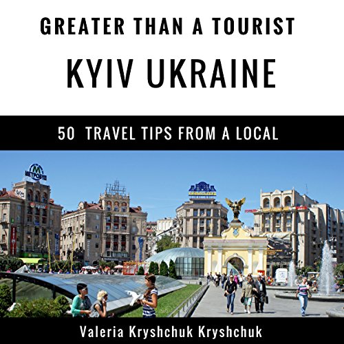 Cover of Greater Than a Tourist: Kyiv, Ukraine