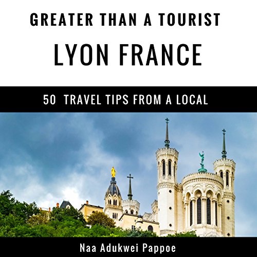 Cover of Greater Than a Tourist - Lyon France
