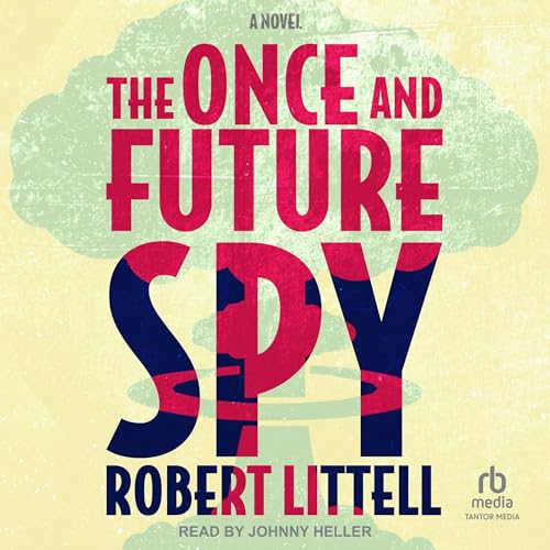 Cover of The Once and Future Spy