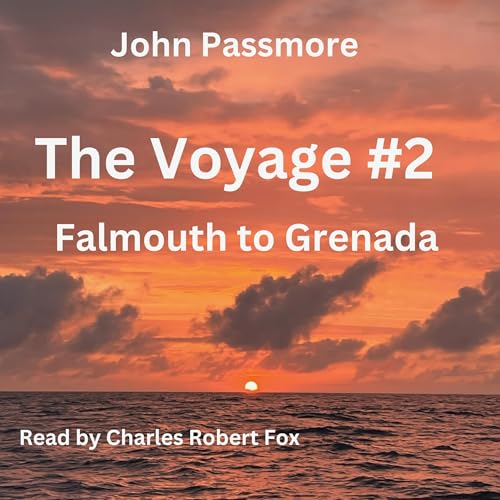 Cover of The Voyage #2: Falmouth to Grenada