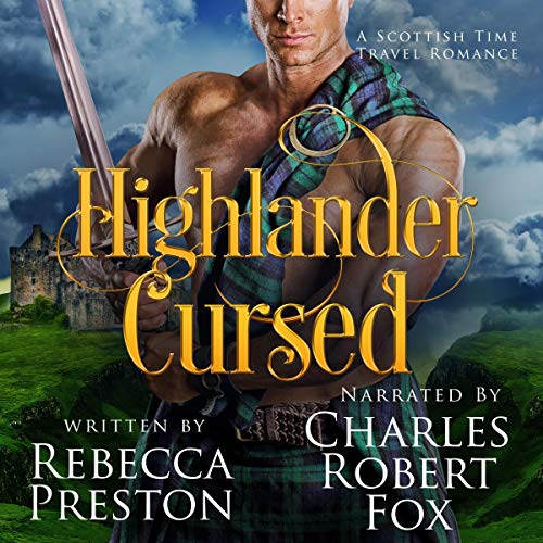Cover of Highlander Cursed (A Scottish Time Travel Romance)