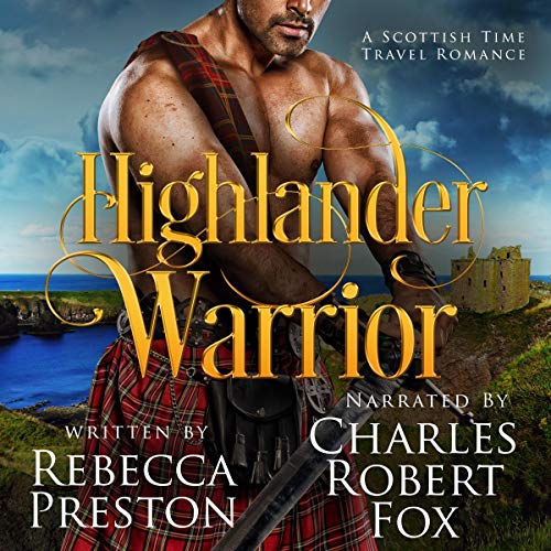 Cover of Highlander Warrior: A Scottish Time Travel Romance