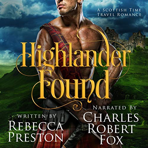 Cover of Highlander Found: A Scottish Time Travel Romance