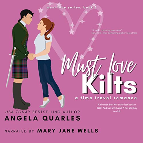 Cover of Must Love Kilts: A Time Travel Romance
