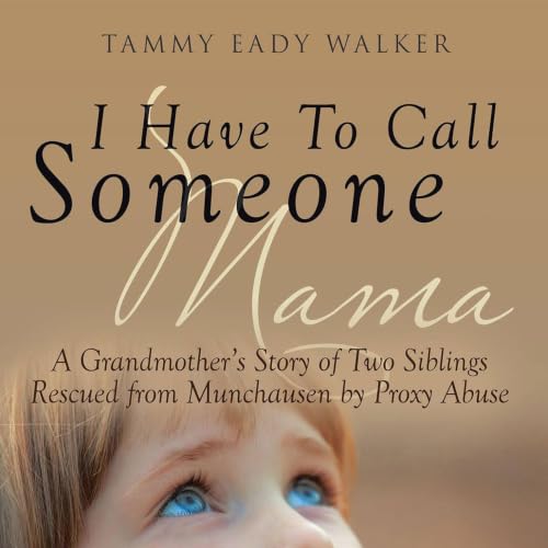 Cover of I Have To Call Someone Mama