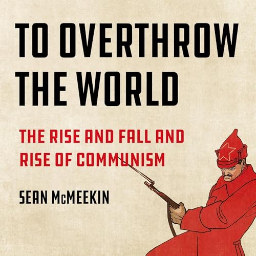 Cover of To Overthrow the World