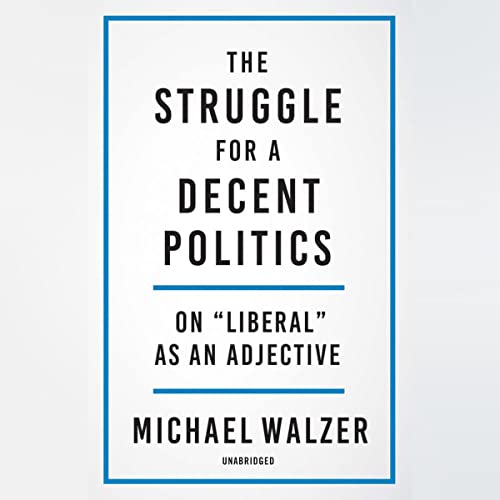 Cover of The Struggle for a Decent Politics