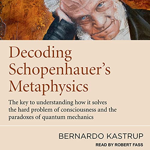 Cover of Decoding Schopenhauer’s Metaphysics