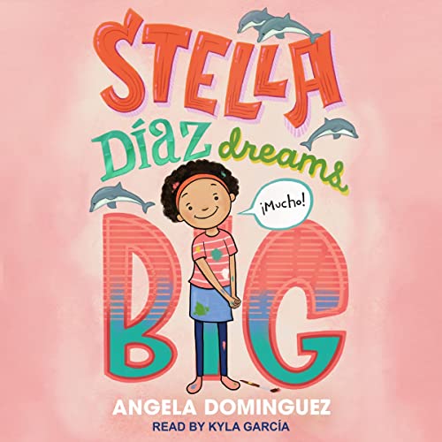 Cover of Stella Díaz Dreams Big