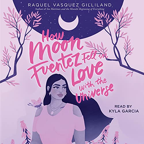 Cover of How Moon Fuentez Fell in Love with the Universe