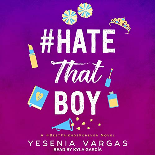 Cover of #HateThatBoy