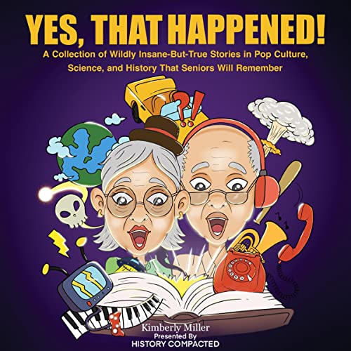 Cover of Yes, That Happened!