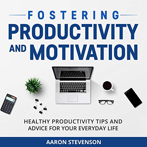 Cover of Fostering Productivity and Motivation