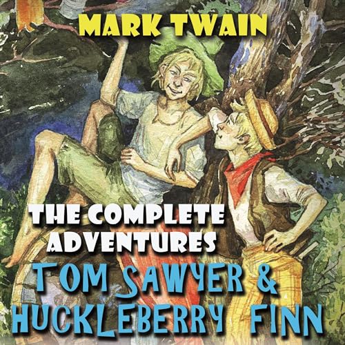 Cover of The Complete Adventures Tom Sawyer & Huckleberry Finn
