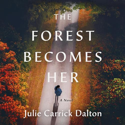 Cover of The Forest Becomes Her