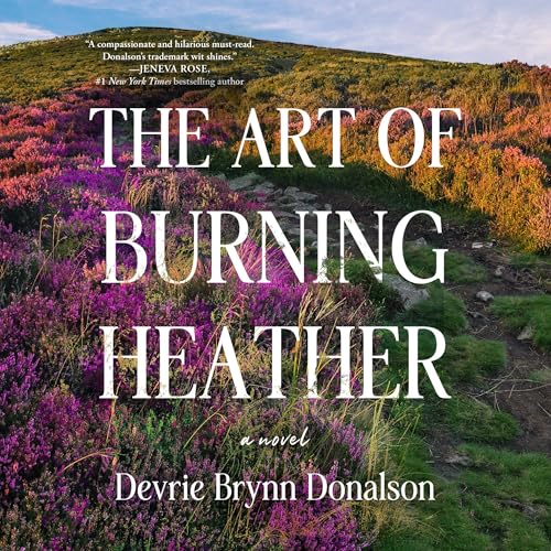 Cover of The Art of Burning Heather