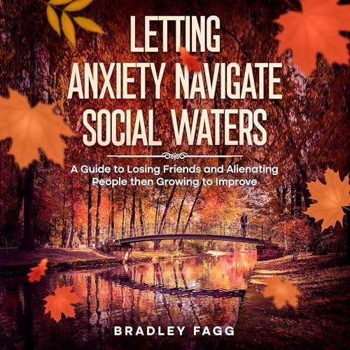 Cover of Letting Anxiety Navigate Social Waters