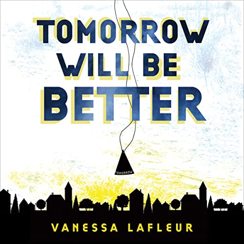 Cover of Tomorrow Will Be Better