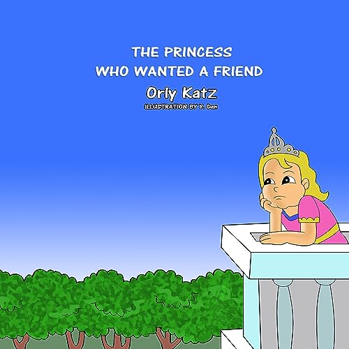 Cover of The Princess Who Wanted a Friend
