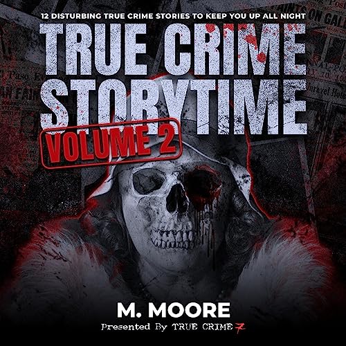 Cover of True Crime Storytime, Volume 2