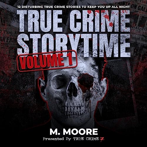 Cover of True Crime Storytime, Volume 1